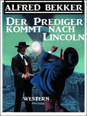 cover image of Der Prediger kommt nach Lincoln